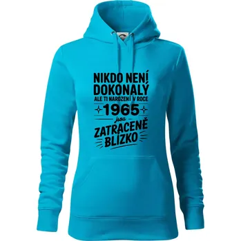 Dámská mikina Nikdo není dokonalý ale ti narození v roce 1965 jsou zatraceně blízko - Mikina dámská Cape s kapucí - 2XL ( Světlý tyrkys )