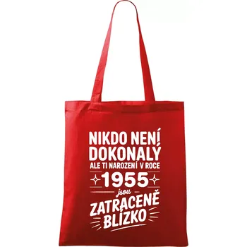Nákupní taška Nikdo není dokonalý ale ti narození v roce 1955 jsou zatraceně blízko - Taška bavlněná - 42 x 38 cm ( Červená )