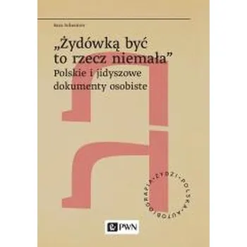 Literární biografie Żydówką być to rzecz niemała - Sara Schenirer