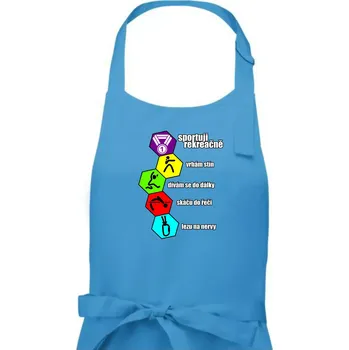 Kuchyňská zástěra Sportuji rekreačně - Dámská zástěra na vaření - Univerzální velikost ( Světlý tyrkys )