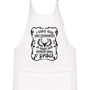 Kuchyňská zástěra Blbý den na posedu - Dětská zástěra na vaření - Univerzální velikost ( Bílá )