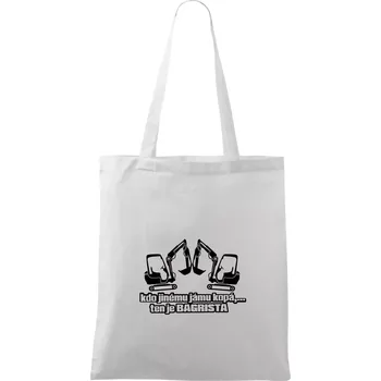 Kdo jinému jámu kopá, ten je bagrista - Taška bavlněná - 42 x 38 cm ( Bílá )