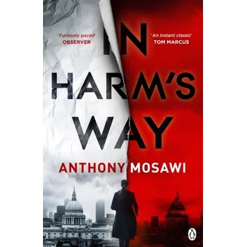 In Harm's Way - Mosawi, Anthony