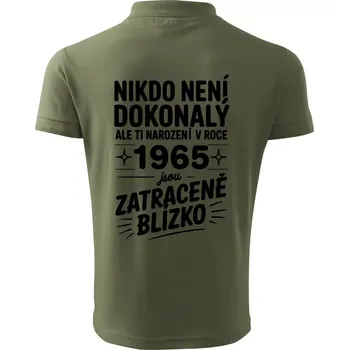 Pánská košile Nikdo není dokonalý ale ti narození v roce 1965 jsou zatraceně blízko - Polokošile pánská Pique Polo 203 - 5XL ( Khaki )