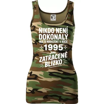 Dámské tričko Nikdo není dokonalý ale ti narození v roce 1995 jsou zatraceně blízko - Dámské Maskáčové tílko - XL ( Hnědý maskáč )