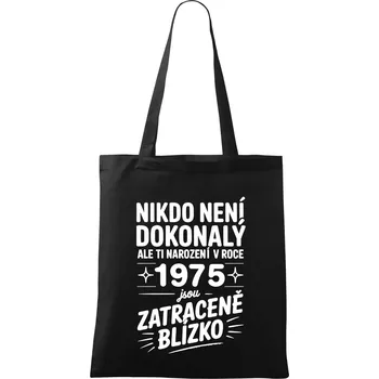 Nikdo není dokonalý ale ti narození v roce 1975 jsou zatraceně blízko - Taška bavlněná - 42 x 38 cm ( Černá )