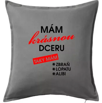 Polštář Mám krásnou dceru - Polštář 50x50 - 50x50 - Pouze potah ( Tmavě šedý melír )