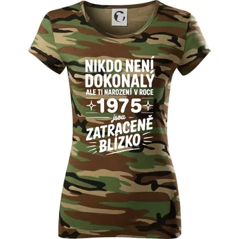 Dámské tričko Nikdo není dokonalý ale ti narození v roce 1975 jsou zatraceně blízko - Dámské maskáčové triko - M ( Hnědý maskáč )