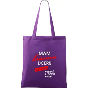 Mám krásnou dceru - Taška bavlněná - 42 x 38 cm ( Fialová )