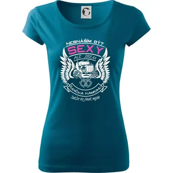 Dámské oblečení Nesnáším být sexy - kamioňák ( řidička kamionu ) - Dámské triko Pure - M ( Petrolejová )