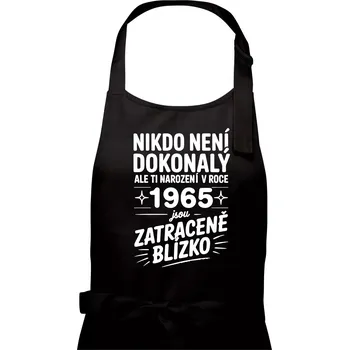 Kuchyňská zástěra Nikdo není dokonalý ale ti narození v roce 1965 jsou zatraceně blízko - Pánská zástěra na vaření - Univerzální velikost ( Černá )