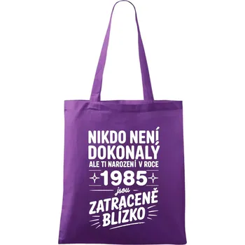 Nikdo není dokonalý ale ti narození v roce 1985 jsou zatraceně blízko - Taška bavlněná - 42 x 38 cm ( Fialová )