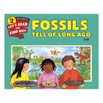 Cizojazyčná kniha Fossils Tell of Long Ago – Aliki (EN)