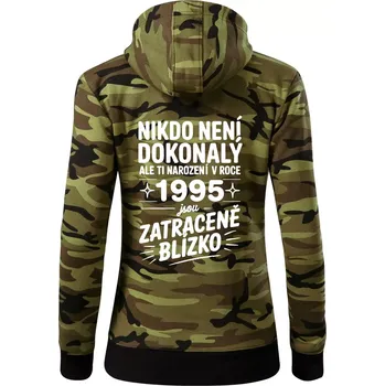 Dámská mikina Nikdo není dokonalý ale ti narození v roce 1995 jsou zatraceně blízko - Dámská mikina trendy zipper s kapucí - XL ( Zelený maskáč )