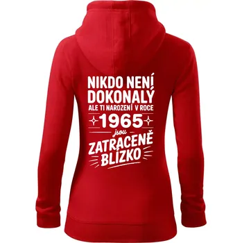 Dámská mikina Nikdo není dokonalý ale ti narození v roce 1965 jsou zatraceně blízko - Dámská mikina trendy zipper s kapucí - L ( Červená )