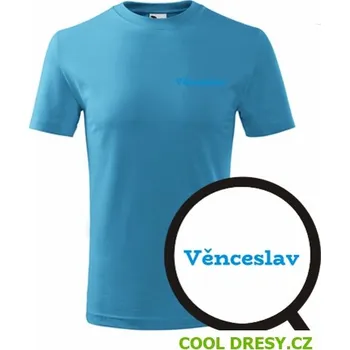 Dětské tričko Věnceslav - Barva: tyrkysová, Velikost 10let