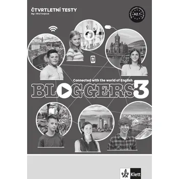 Bloggers 3 (A2.1) – čtvrtletní testy [tištěná verze] - Věra Forejtová