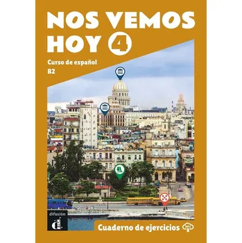 Španělský jazyk !Nos vemos! hoy 4 (B2) - Cuaderno de ejercicios + MP3 descargable