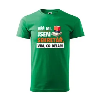 Pánská móda Tričko s potiskem Věř mi, jsem sekretář: zelené 3XL