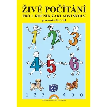 Živé počítání pro 1. ročník ZŠ - pracovní sešit 1. díl - Zdena Rosecká