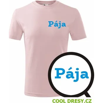 Chlapecké tričko Dětské tričko Pája - Barva: růžová, Velikost 6let