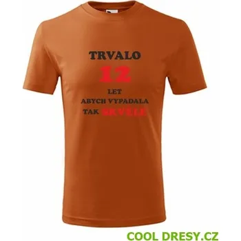 Chlapecké tričko Dětské tričko dívčí trvalo 12 let - Barva: oranžová, Velikost 8let