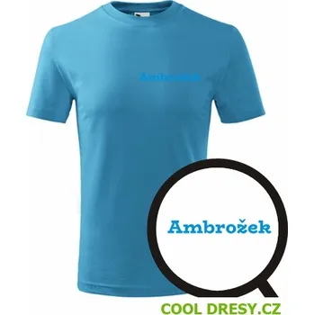 Chlapecké tričko Dětské tričko Ambrožek - Barva: tyrkysová, Velikost 4roky