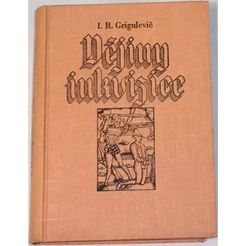 Literární biografie Grigulevič I. R. - Dějiny inkvizice