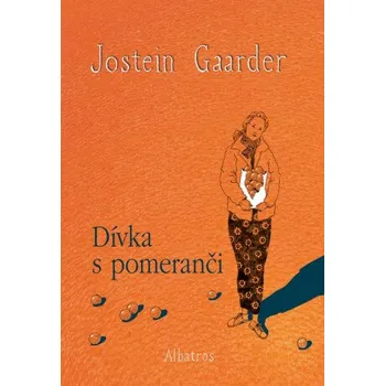 Kniha Dívka s pomeranči - Jostein Gaarder