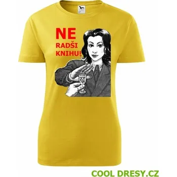 Dámské tričko Dámské tričko Ne Radši knihu - Barva: žlutá, Velikost S