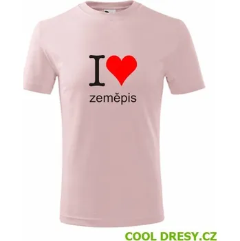 Dětské tričko I love zeměpis - Barva: růžová, Velikost 8let