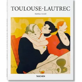 Populárně naučná literatura pro dospělé Toulouse-Lautrec (Arnold,Matthias)(Pevná)