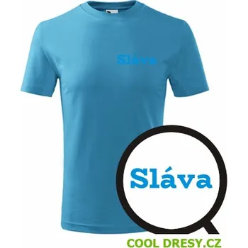 Chlapecké oblečení Dětské tričko Sláva - Barva: tyrkysová, Velikost 6let