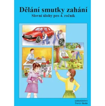 Dělání smutky zahání – pracovní sešit