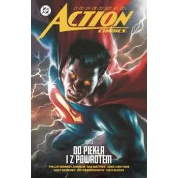 Komiks pro dospělé Do piekła i z powrotem. Superman Action Comics. Tom 2