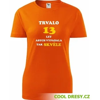 Dámské tričko Dámské tričko trvalo 13 let - Barva: oranžová, Velikost XL