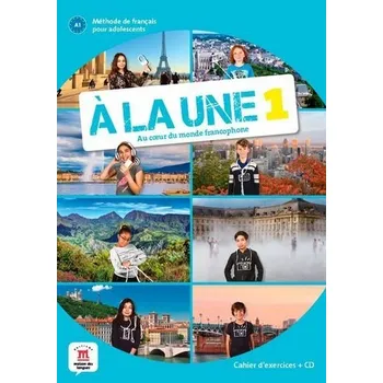 Učebnice A la une 1 (A1.1) – Cahier d´exercices + CD