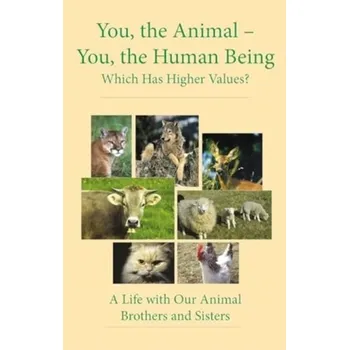 Osobní rozvoj You, the Animal - You, the Human Being - Gabriele Publishing, House