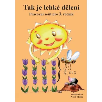 Tak je lehké dělení - pracovní sešit pro 3.ročník