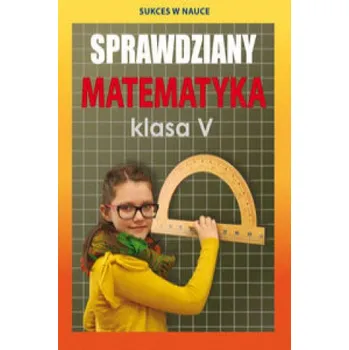 Přírodní věda Sprawdziany Matematyka Klasa 5 (Figat-Jeziorska Agnieszka)(Brožovaná)