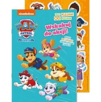 První čtění Wskakuj do akcji! Psi Patrol. Przyklejam Odklejam - opracowanie zbiorowe