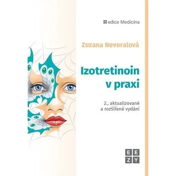 Izotretinoin v praxi - Nevoralová Zuzana