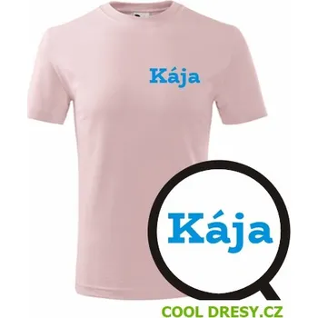 Dětské tričko Kája - Barva: růžová, Velikost 4roky