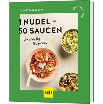 1 Nudel - 50 Saucen - Pfannebecker Inga