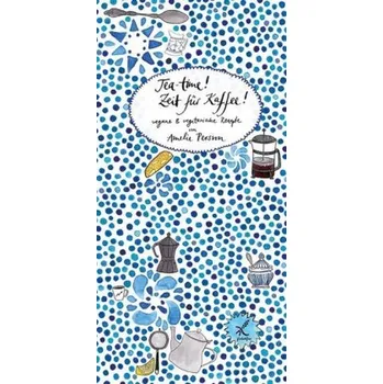 Teatime! Zeit für Kaffee! - Persson, Amelie