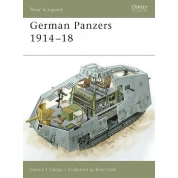 German Panzers 1914-18 (Steven J. Zaloga)(Brožovaná)