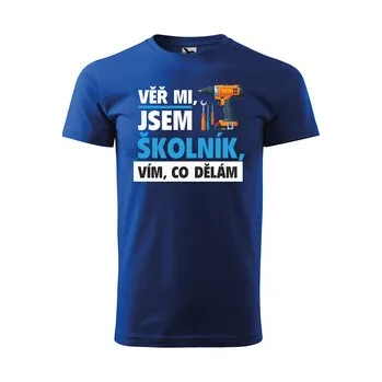 Pánské tričko Tričko s potiskem Věř mi, jsem školník: modré 4XL