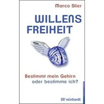 Willensfreiheit - Stier, Marco