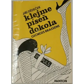Literární biografie Dědeček Jiří, Brassens Georges - Klejme píseň dokola