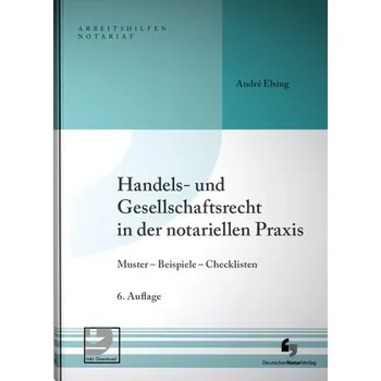 Handels- und Gesellschaftsrecht in der notariellen Praxis - Elsing, André [DE] (2025, Firma, Deutscher Notarverlag)